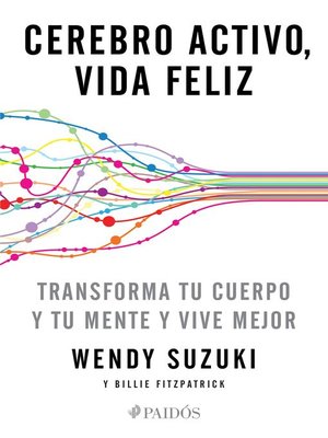 cover image of Cerebro activo, vida feliz